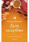 Życie szczęśliwe Tom 1 Saga Pokolenie końca świata