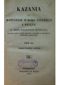 Kazania na wszystkie w roku niedziele i święta Tom III 1853 r.