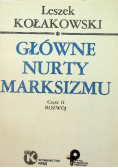 Główne nurty marksizmu Część II Rozwój