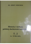 Historia i teologia polskiej duchowości katolickiej tom 2