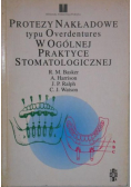 Protezy nakładowe typu Overdentures w ogólnej praktyce stomatologicznej