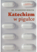 Burzyk Eugeniusz - Katechizm w pigułce