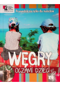 Węgry oczami dzieci