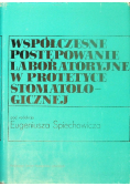 Współczesne postępowanie laboratoryjne w protetyce stomatologicznej