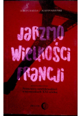 Jarzmo wielkości Francji