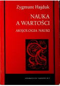 Nauka a wartości Aksjologia nauki