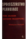 Społeczeństwo panujące - próba socjologii gospodarki socjalistycznej