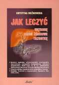 Jak leczyć wątrobę drogi żółciowe trzustkę