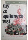 My ze spalonych wsi