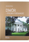 Dwór polska tożsamość