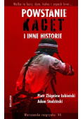 Powstanie, kacet i inne historie