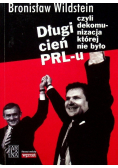 Długi cień PRLu czyli dekomunizacja której nie było