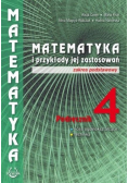 Matematyka i przykłady jej zastosowań. Podręcznik 4. Licea ogólnokształcące i technika. Zakres podstawowy i rozszerzony