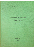Diecezja Siedlecka czyli Podlaska
