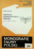 Monografie fauny Polski Tom 10 Motyle Lepidoptera Polski Część V