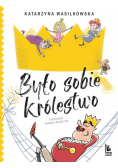Było sobie królestwo