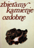 Zbieramy kamienie ozdobne