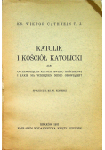 Katolik i kościół katolicki 1931r.