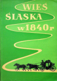 Wieś śląska w 1840 roku