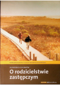 O rodzicielstwie zastępczym