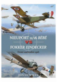 Nieuport 11 / 16 Bebe vs Fokker Eindecker Front zachodni 1916