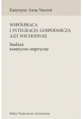 Współpraca i integracja gospodarcza Azji Wschodniej