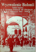 Wyzwolenie Bolonii Szlak bojowy 2 Korpusu Polskich Sił Zbrojnych we Włoszech 1943 1945