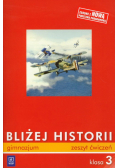 Bliżej historii 3 Zeszyt ćwiczeń