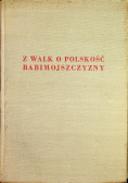 Z walk o polskość Babimojszczyzny