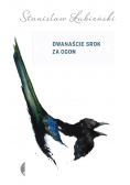Dwanaście srok za ogon