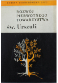 Rozwój pierwotnego towarzystwa św Urszuli