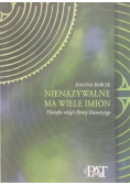 Nienazywalne ma wiele imion