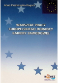 Warsztat pracy europejskiego doradcy kariery zawodowej