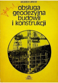 Obsługa geodezyjna budowli i konstrukcji