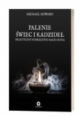 Palenie świec i kadzideł. Praktyczny podręcznik...
