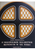 O małopolskim malarstwie ikonowym w XIX wieku