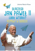 Dlaczego Jan Paweł II lubił wtorki
