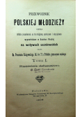 Przewodnik polskiej młodzieży Tom I 1908 r.