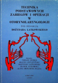 Technika podstawowych zabiegów i operacji w otorynolaryngologii