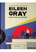 Eileen Gray  Dom pod słońcem