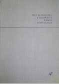 Metalografia stalowych złącz spawanych
