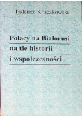 Polacy na Białorusi na tle historii i współczesności