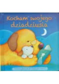 Kocham swojego dziadziusia