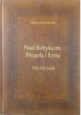 Nad Bałtykiem Pregołą i Łyną Księga Pamiątkowa