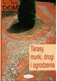 Tarasy murki drogi i ogrodzenia