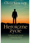 Heroiczne życie