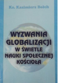 Wyzwania globalizacji w świetle nauki społecznej Kościoła