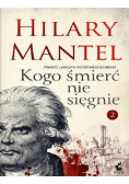 Kogo śmierć nie sięgnie Tom 2
