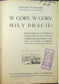 W góry w góry miły bracie 1912 r.