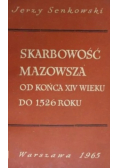 Skarbowość Mazowsza od końca XIV wieku do 1526 roku